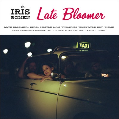 Iris Romen hat das Album Late Bloomer veröffentlicht