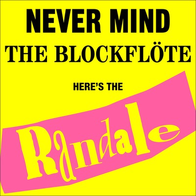 Randale Never Mind The Blockflöte Album Cover